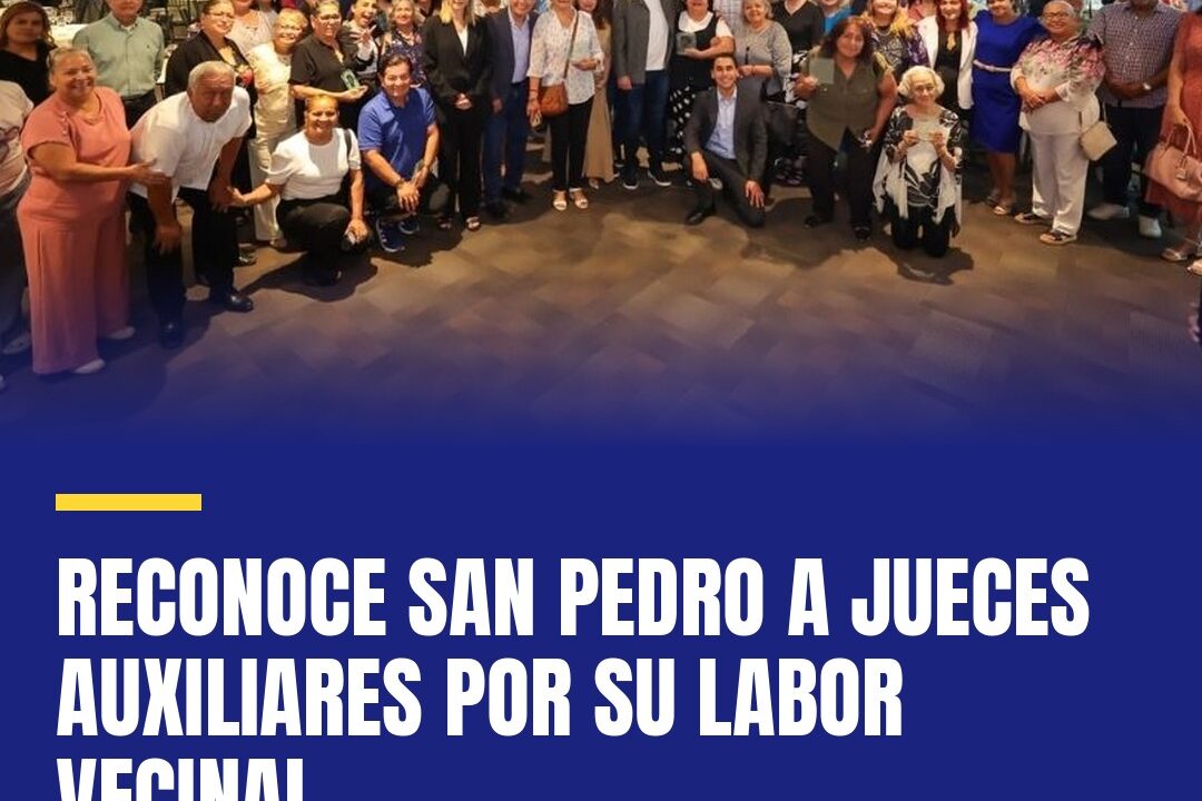 Reconoce San Pedro a Jueces Auxiliares por su labor vecinal