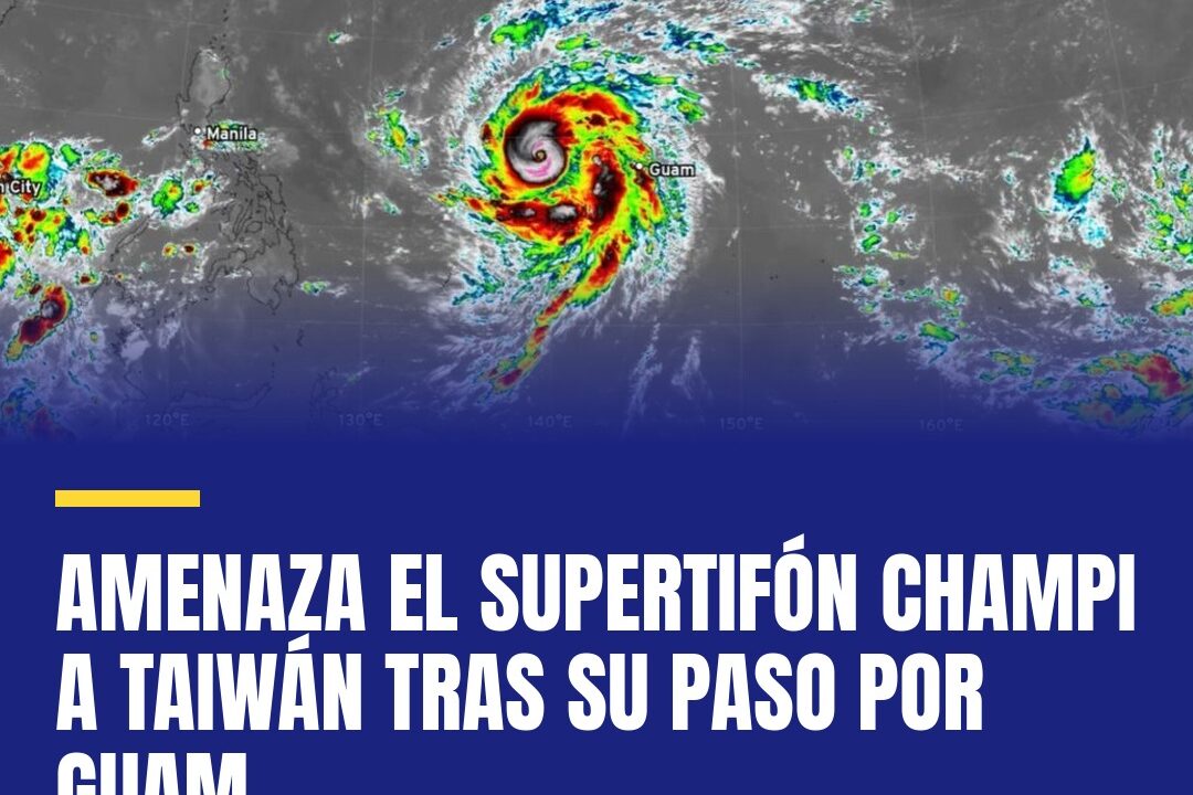 Amenaza el supertifón Champi a Taiwán tras su paso por Guam
